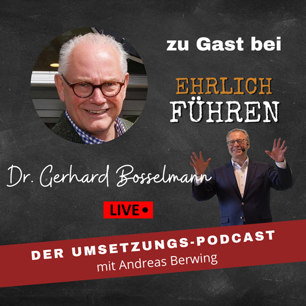 Dr. Gerhard Bosselmann im PODCAST bei Andreas Berwing