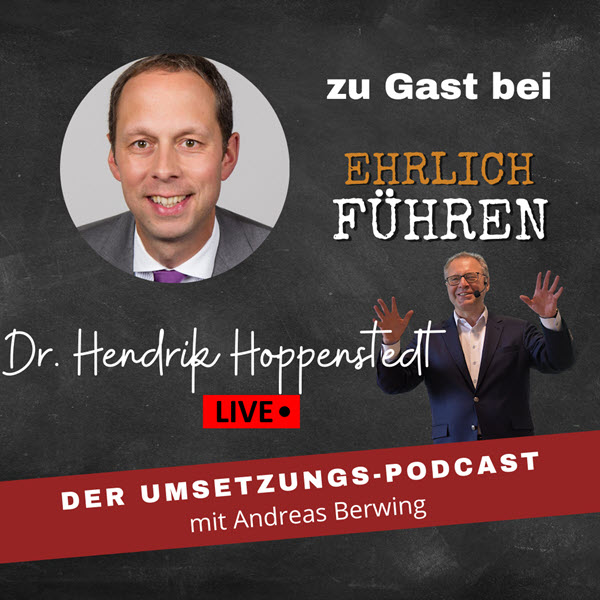 Dr. Hendrik Hoppenstedt im PODCAST bei Andreas Berwing