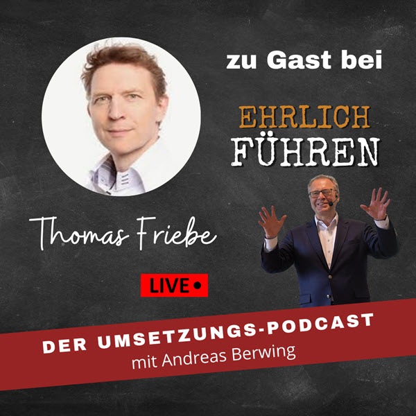 Thomas Friebe im PODCAST bei Andreas Berwing