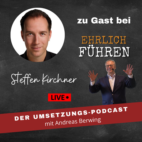Steffen Kirchner im PODCAST bei Andreas Berwing